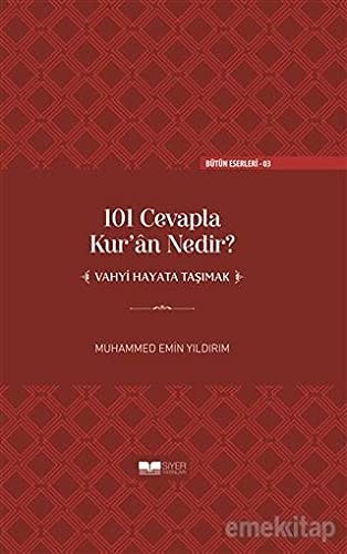 101 Cevapla Kuran Nedir Ciltli Vahyi Hayata Tasimak