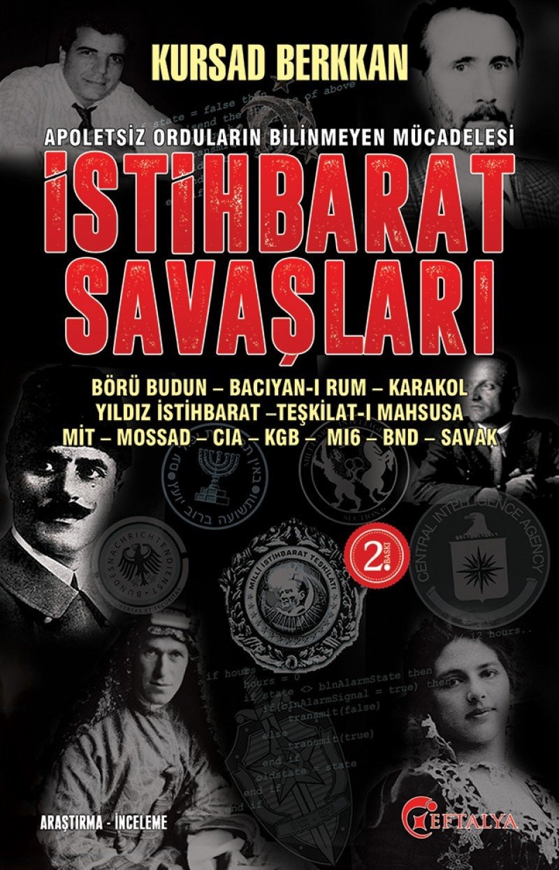 İstihbarat savaşları apoletsiz orduların bilinmeyen mücadelesi
