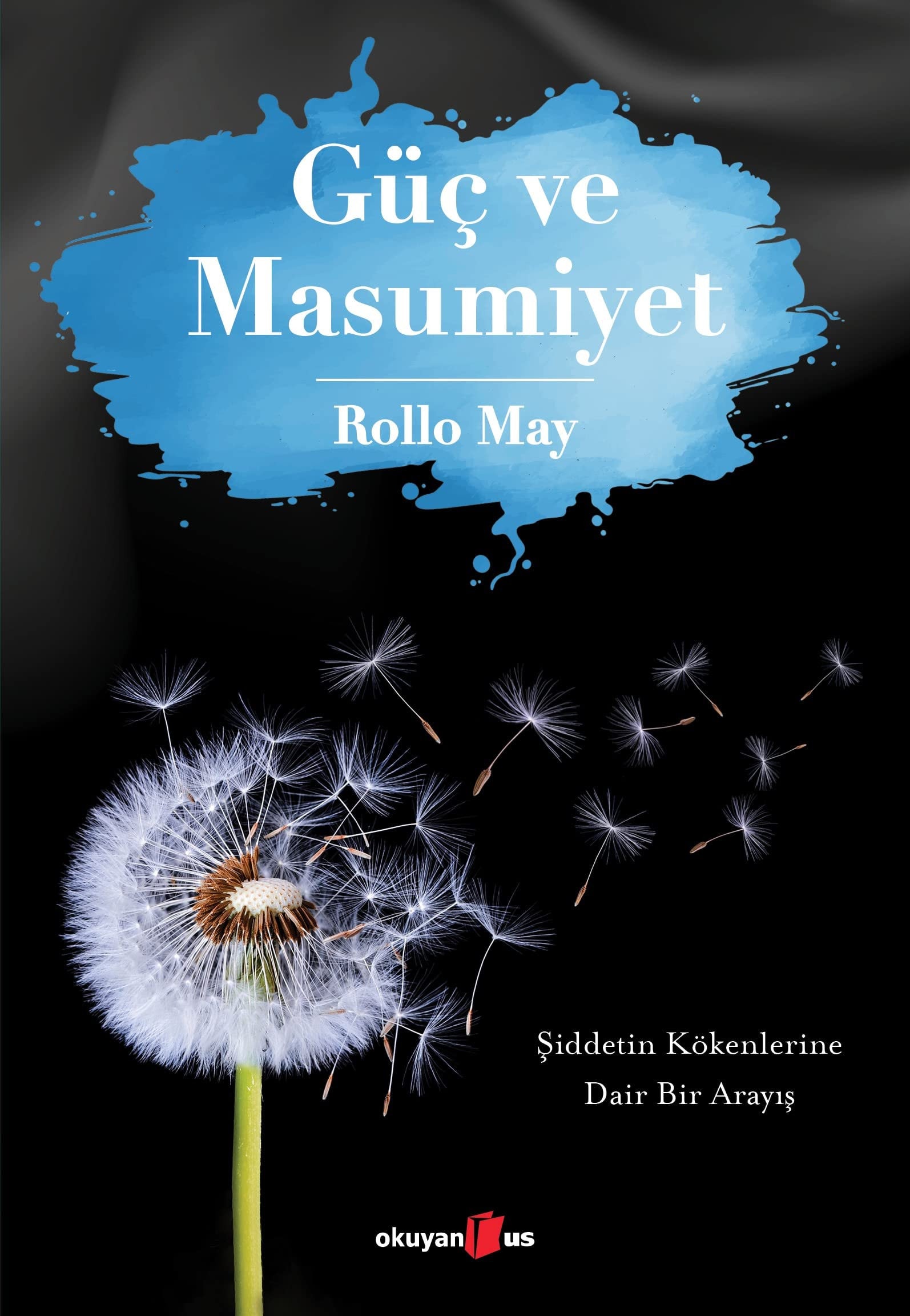 Güc ve Masumiyet Siddetin Kökenlerine Dair Bir Arayis