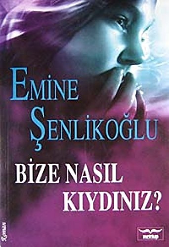 Bize Nasil Kiydiniz