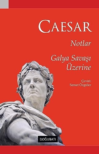 Notlar Galya Savasi Üzerine