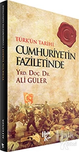 Cumhuriyetin Faziletinde Türkün Tarihi