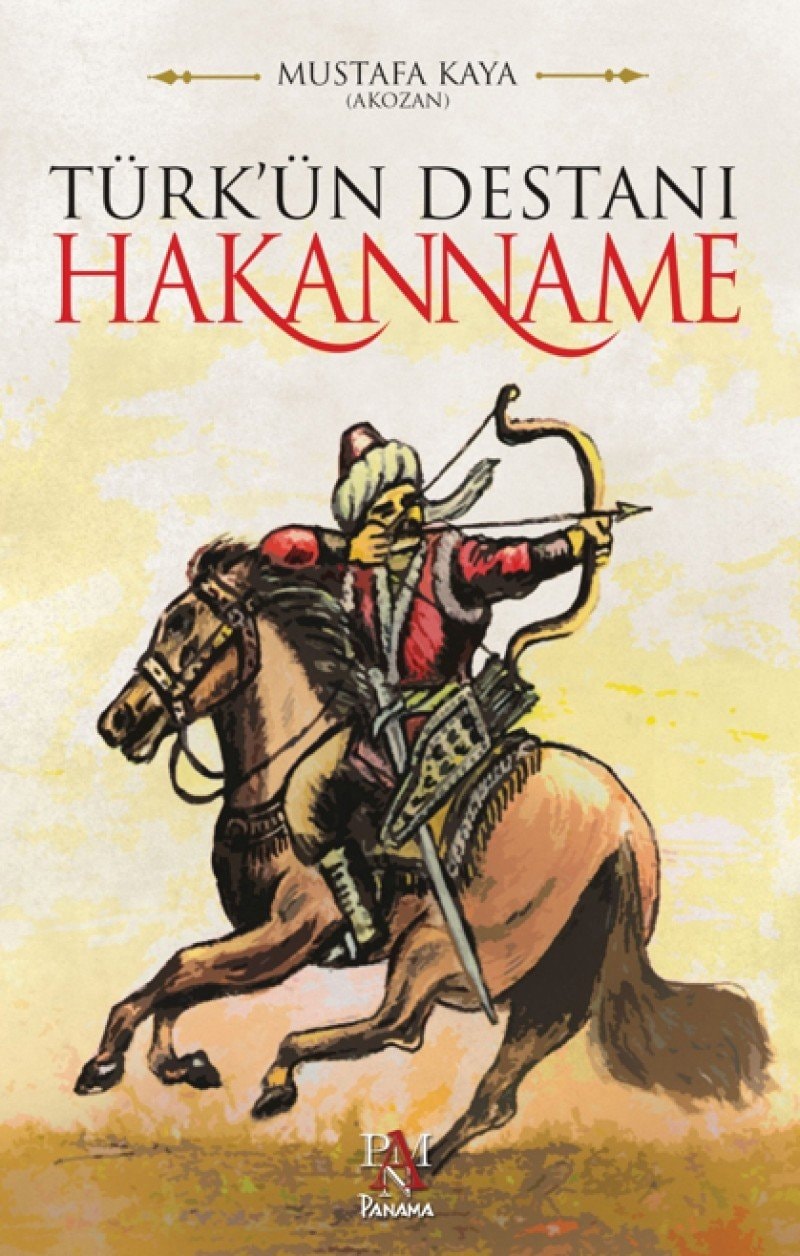 Türk'ün destanı Hakannâme