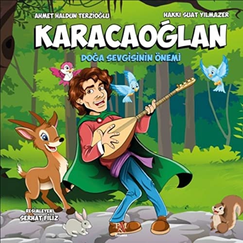 Karacaoglan Doga Sevgisinin Önemi
