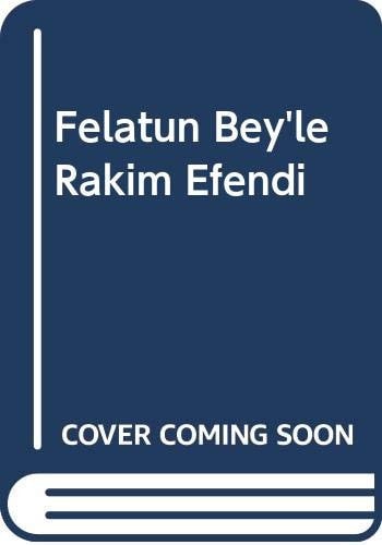 Felatun Bey'le Rakim Efendi