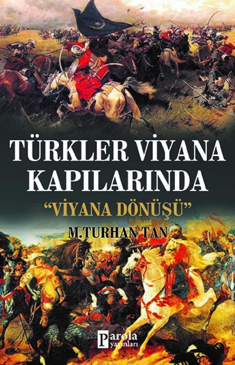 Türkler Viyana Kapilarinda Viyana Dönüsü