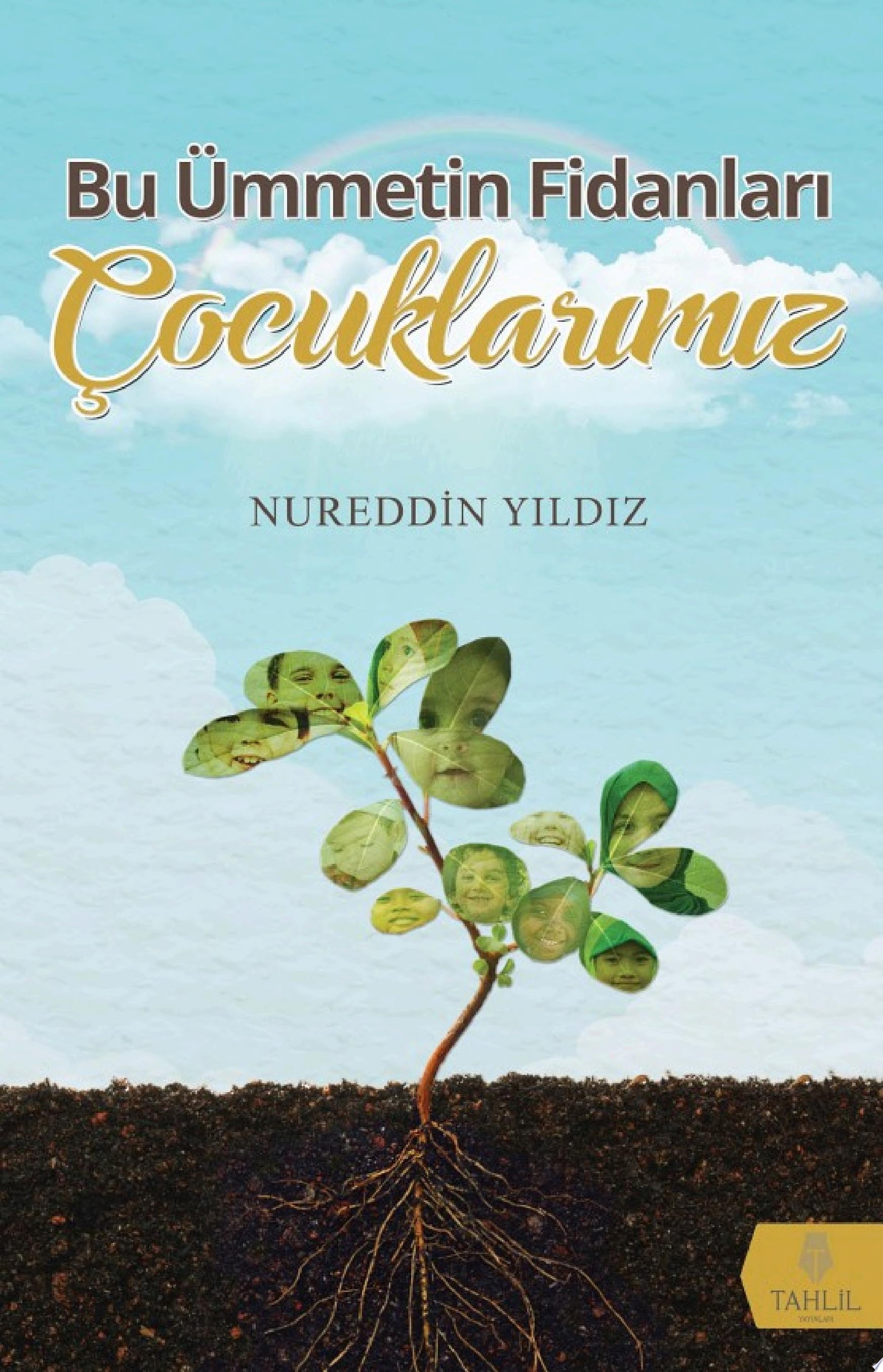 Bu Ümmetin Fidanları Çocuklarımız