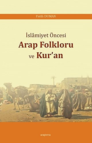 Islamiyet Öncesi Arap Folkloru ve Kuran