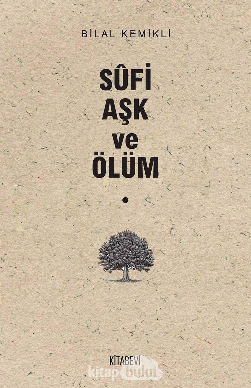 Sufi, aşk ve ölüm