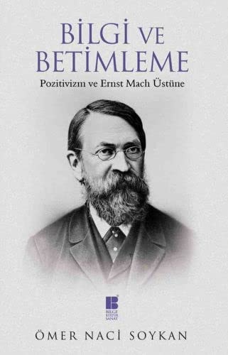 Bilgi ve Betimleme Pozitivizm ve Ernst Mach Üstüne