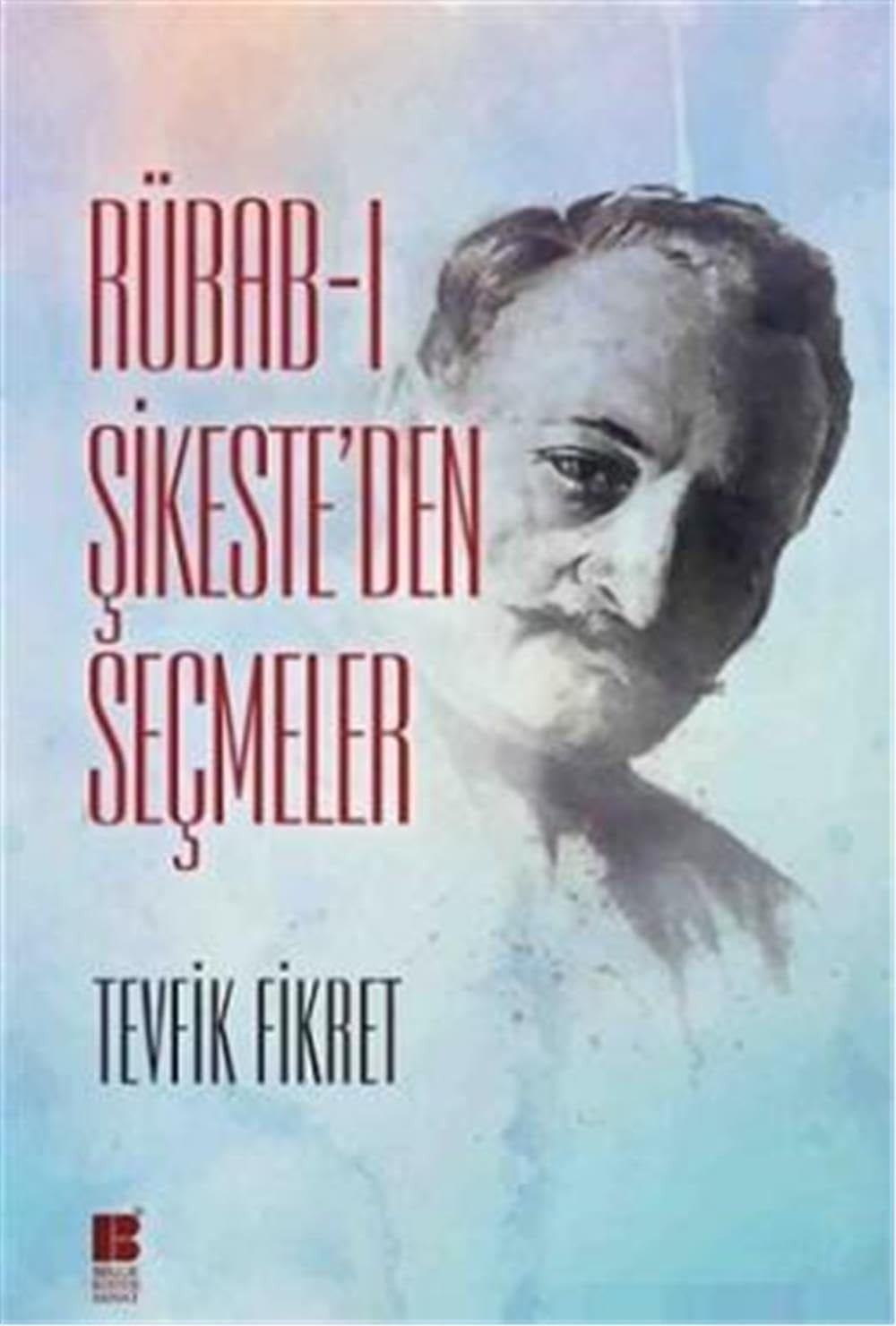 Rübab-i Sikeste'den Secmeler
