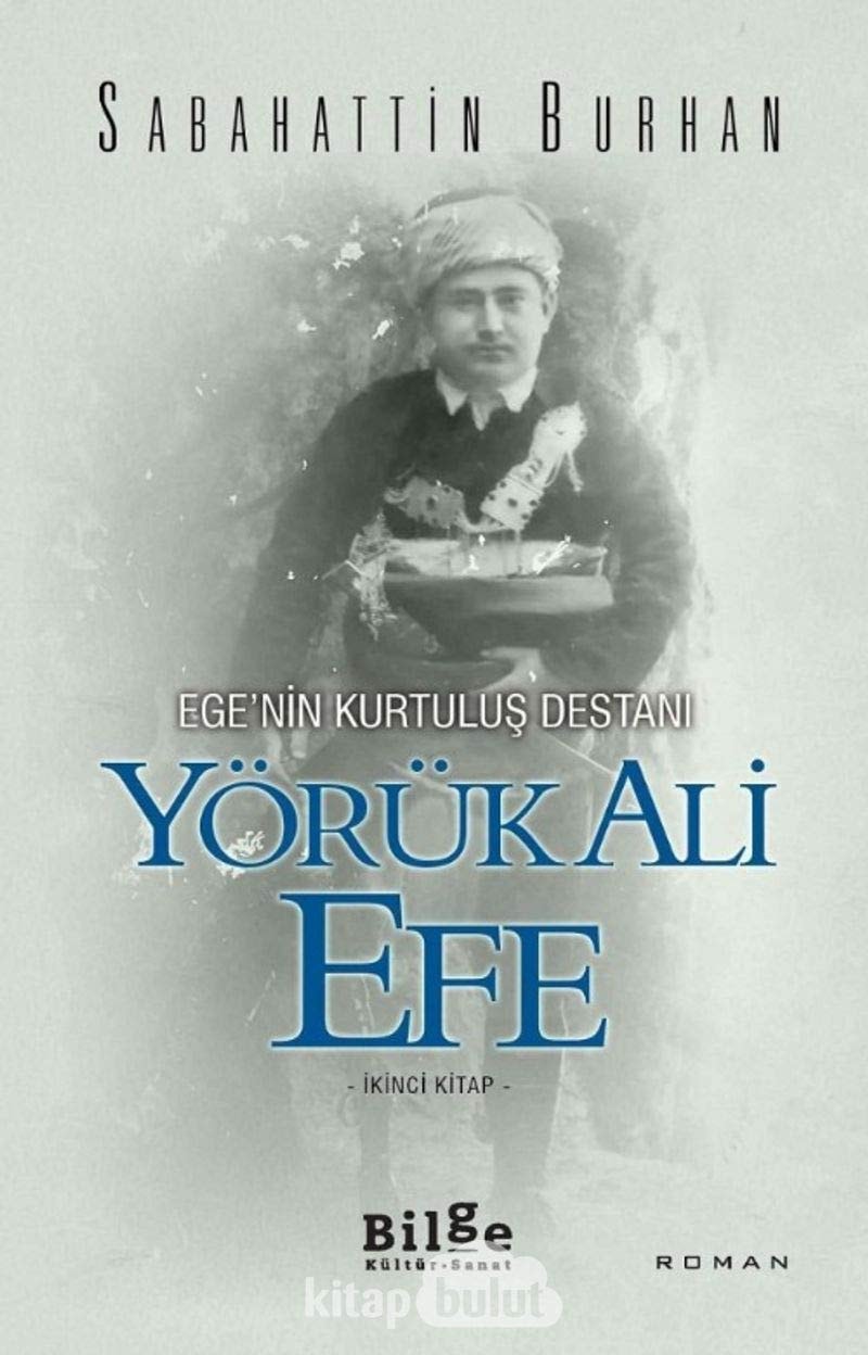 Yörük Ali Efe Ege'nin kurtuluş destanı