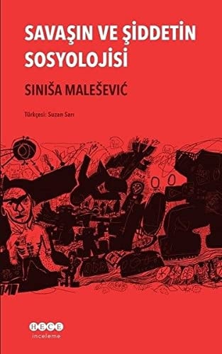 Savaş ve Şiddetin Sosyolojisi
