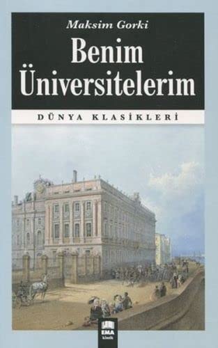 Benim Üniversitelerim Dünya Klasikleri