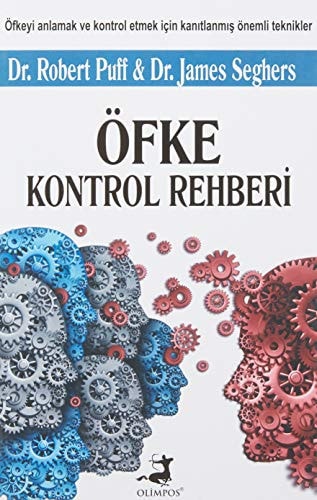 Öfke Kontrol Rehberi Öfkeyi Anlamak ve Kontrol Etmek Icin Kanitlanmis Önemli Teknikler