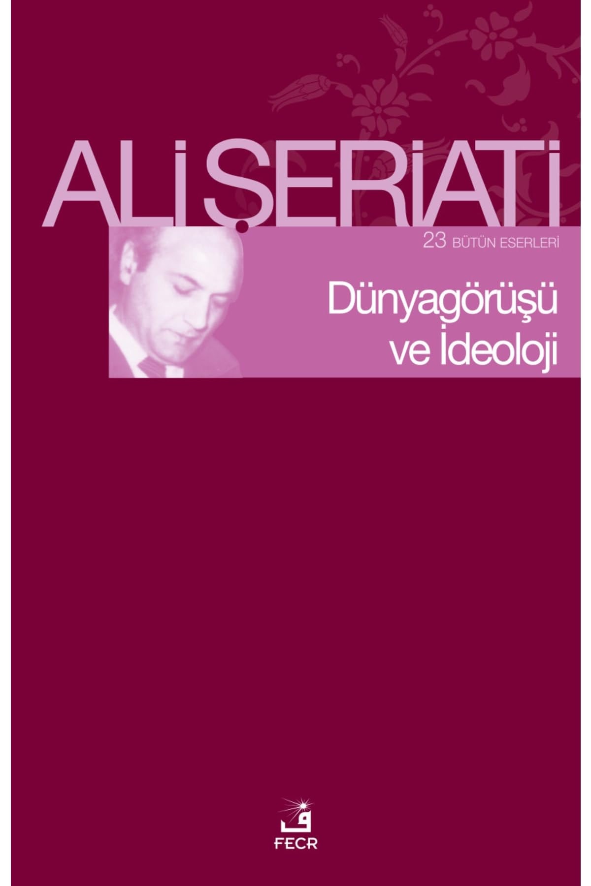 Dünya Görüsü Ve Ideoloji