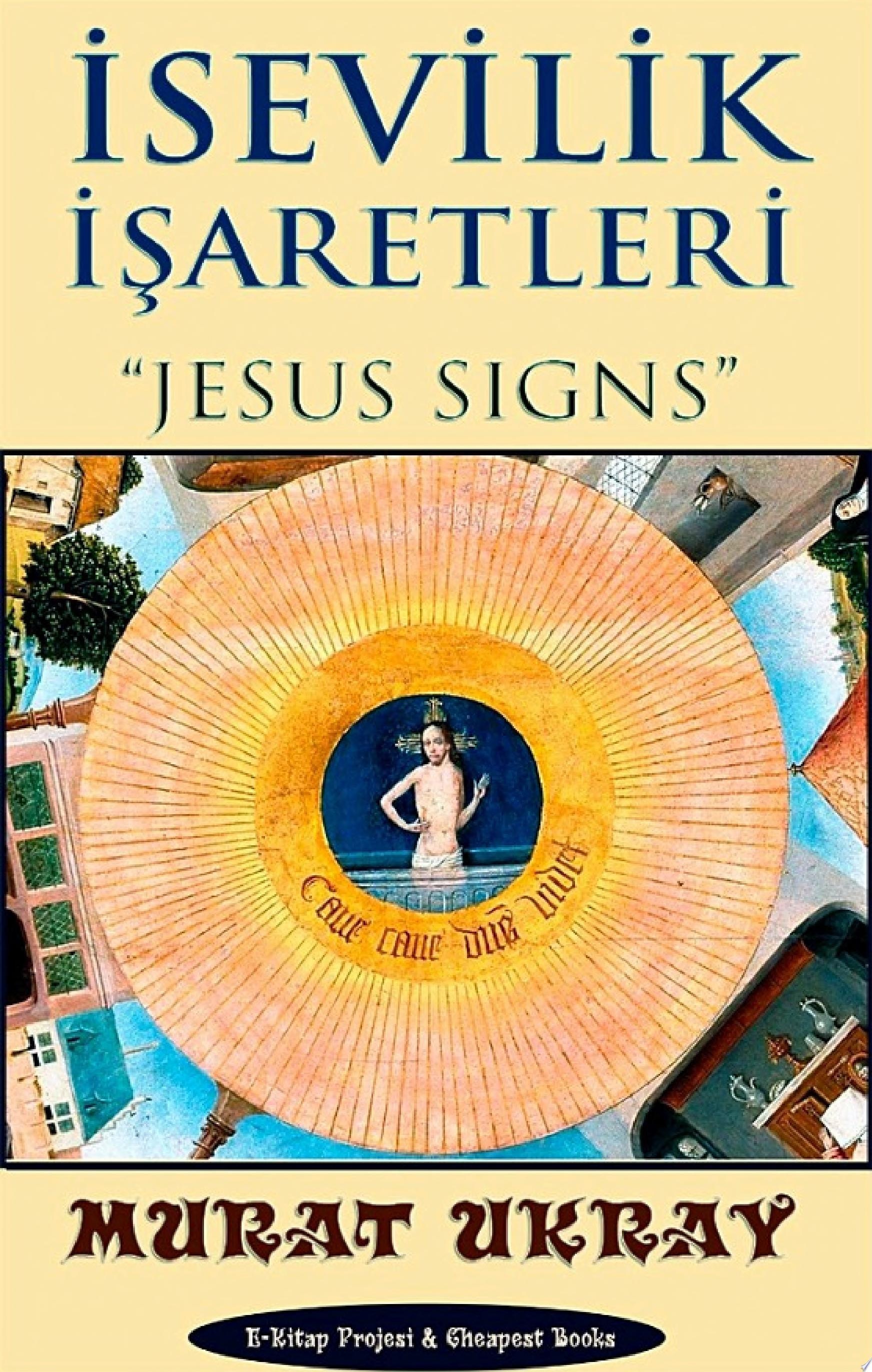 İsevilik İşaretleri "Jesus Signs"