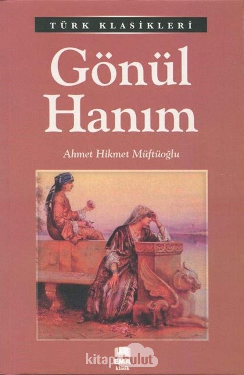 Gönül Hanim Türk Klasikleri