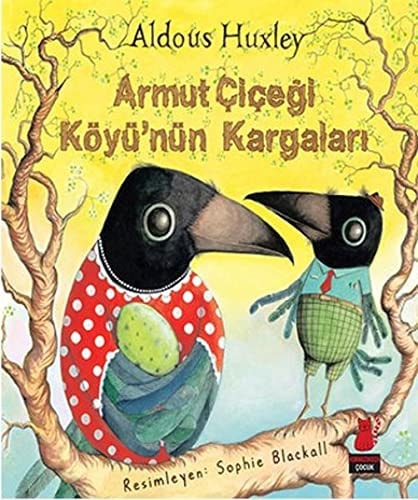 Armut Cicegi Köyünün Kargalari