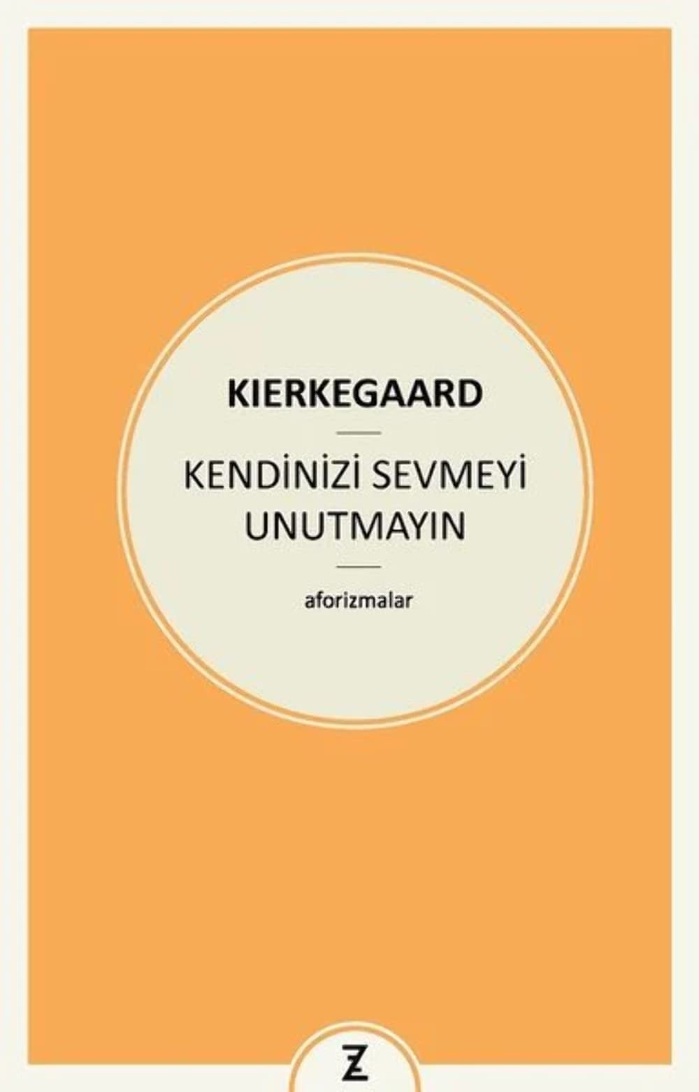 Kendinizi Sevmeyi Unutmayin Aforizmalar