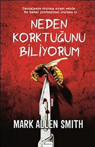 Neden Korktugunu Biliyorum