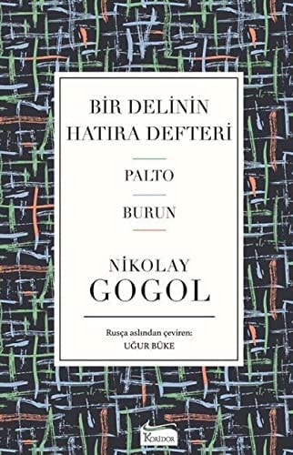 Bir Delinin Hatıra Defteri &Palto &Burun