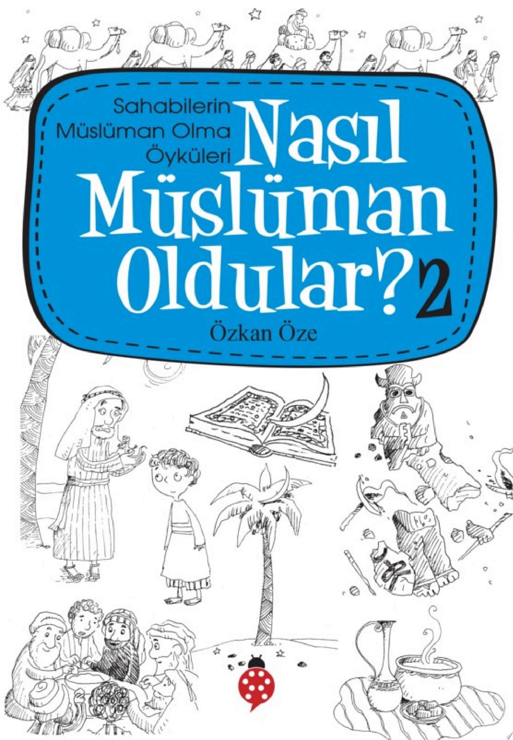 Nasıl Müslüman Oldular 2