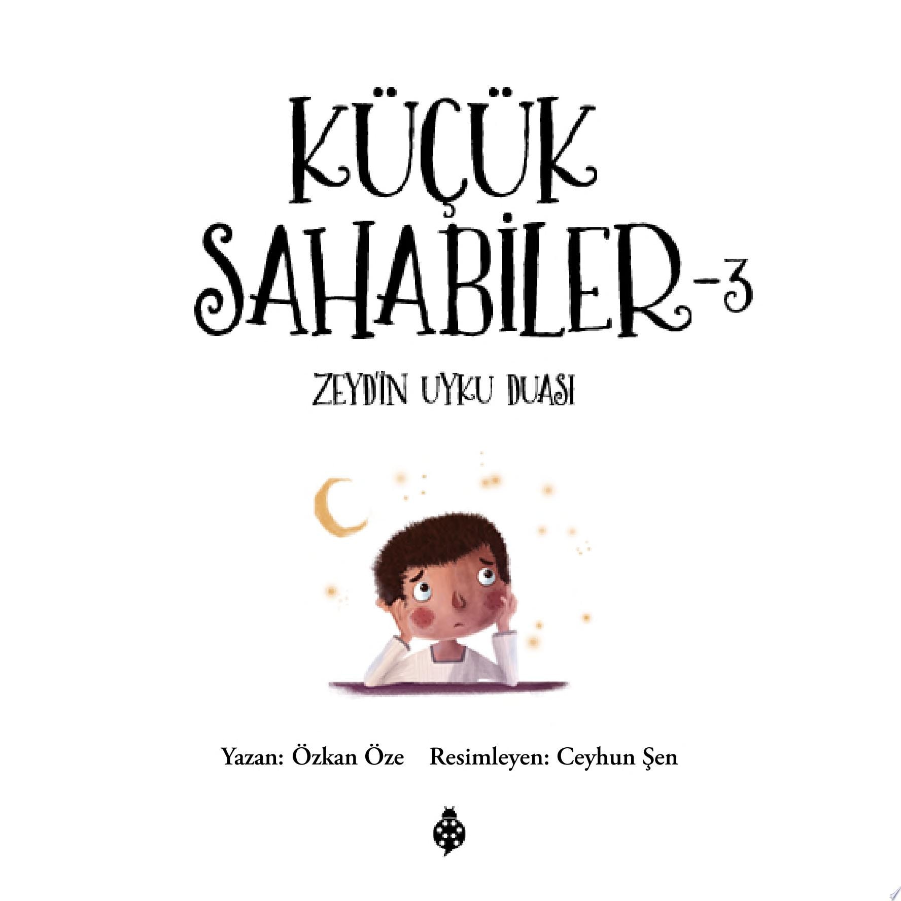 Küçük Sahabiler 3: Zeyd'in Uyku Duası