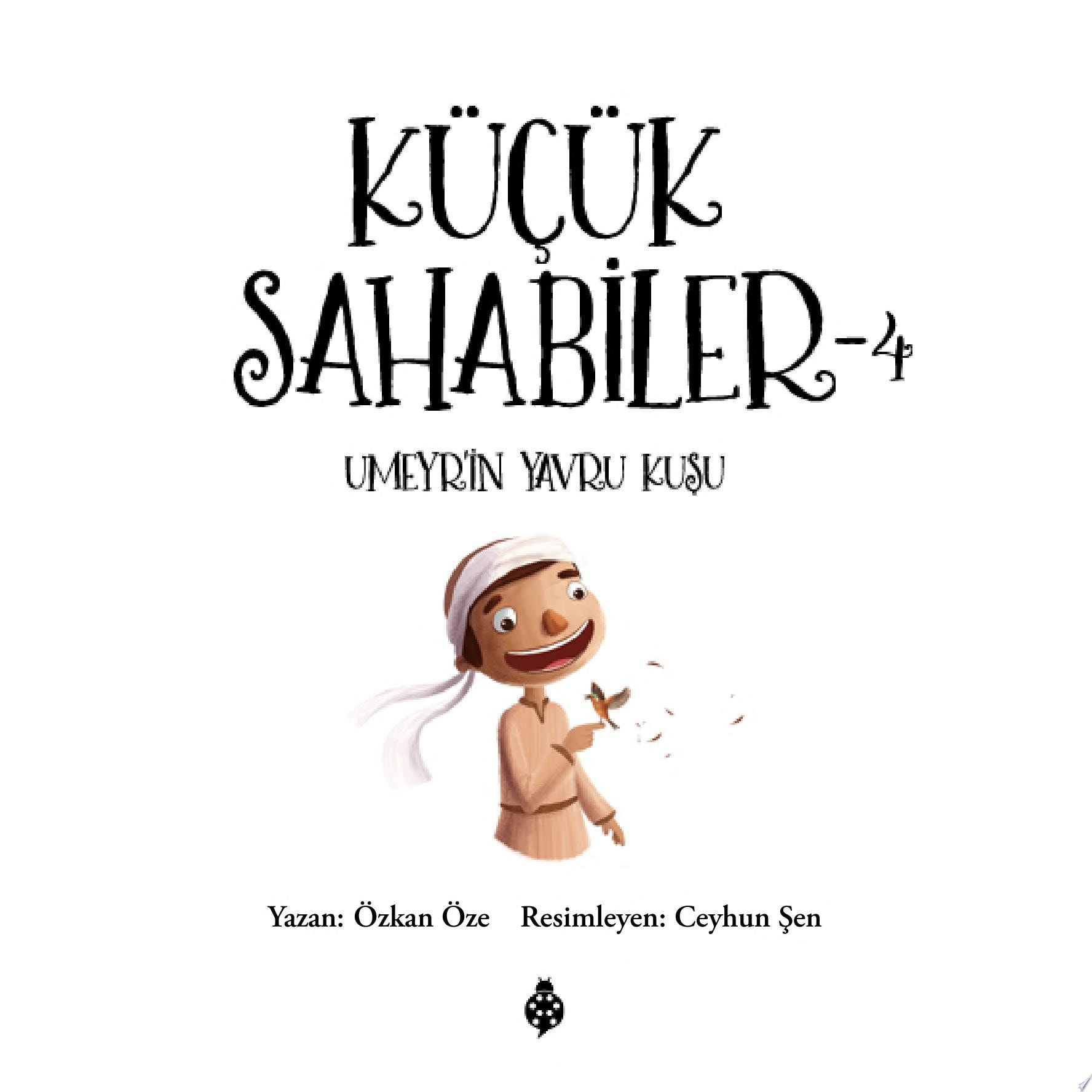 Küçük Sahabiler 4: Umeyr'in Yavru Kuşu