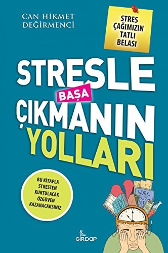 Stresle Basa Cikmanin Yollari