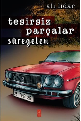 Tesirsiz Parçalar - Süregelen