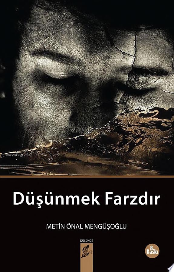 DÜŞÜNMEK FARZDIR