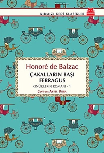 Cakallarin Basi Ferragus; Onüclerin Romani-1