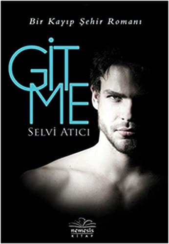 Gitme Ciltli Bir Kayip Sehir Romani