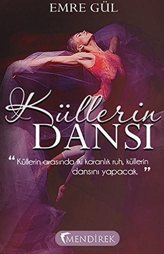 Küllerin Dansi Küllerin arasinda iki karanlik ruh, küllerin dansini yapacak