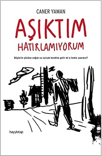 Asiktim Hatirlamiyorum Düslerin yüzüne soguk su vursak kendine gelir mi o temiz yanimiz