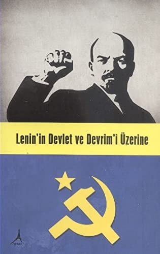 Lenin'in devlet ve devrimi üzerine