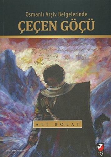 Osmanlı Arşiv belgelerinde Çeçen göçü