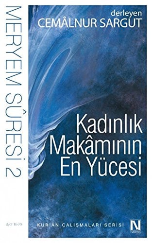 Kadinlik Makaminin En Yücesi Meryem Suresi 2