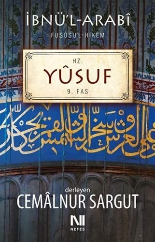 Ibnül-Arabi Fusüsul-Hikem Hz. Yusuf Fassi