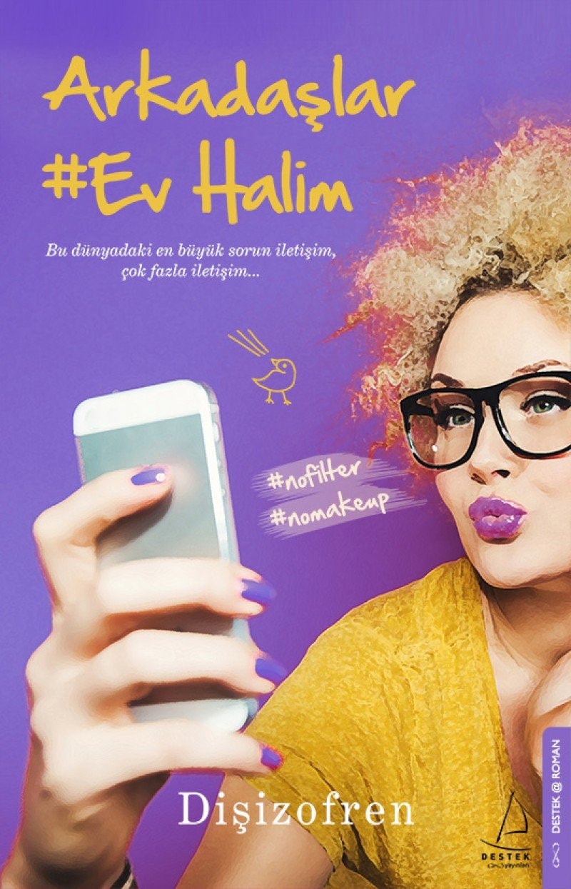 Arkadaslar #Ev Halim Bu dünyadaki en büyük sorun iletisim, cok fazla iletisim