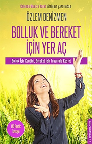 Bolluk ve bereket icin yer aç bolluk için kendini, berekt için tasarrufu keşfet