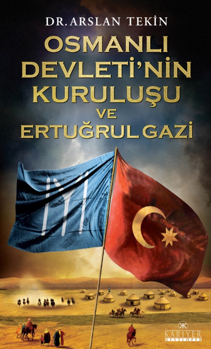 Osmanli Devleti'nin Kurulusu ve Ertugrul Gazi