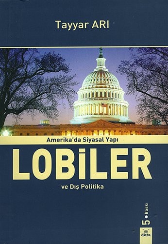 Amerika'da Siyasal Yapı Lobiler ve Dış Politika