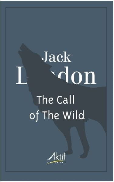 The Call of The Wild Englisch English