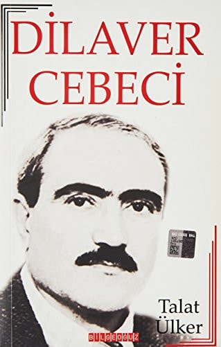Dilaver Cebeci Hayati-Sanati-Eserleri