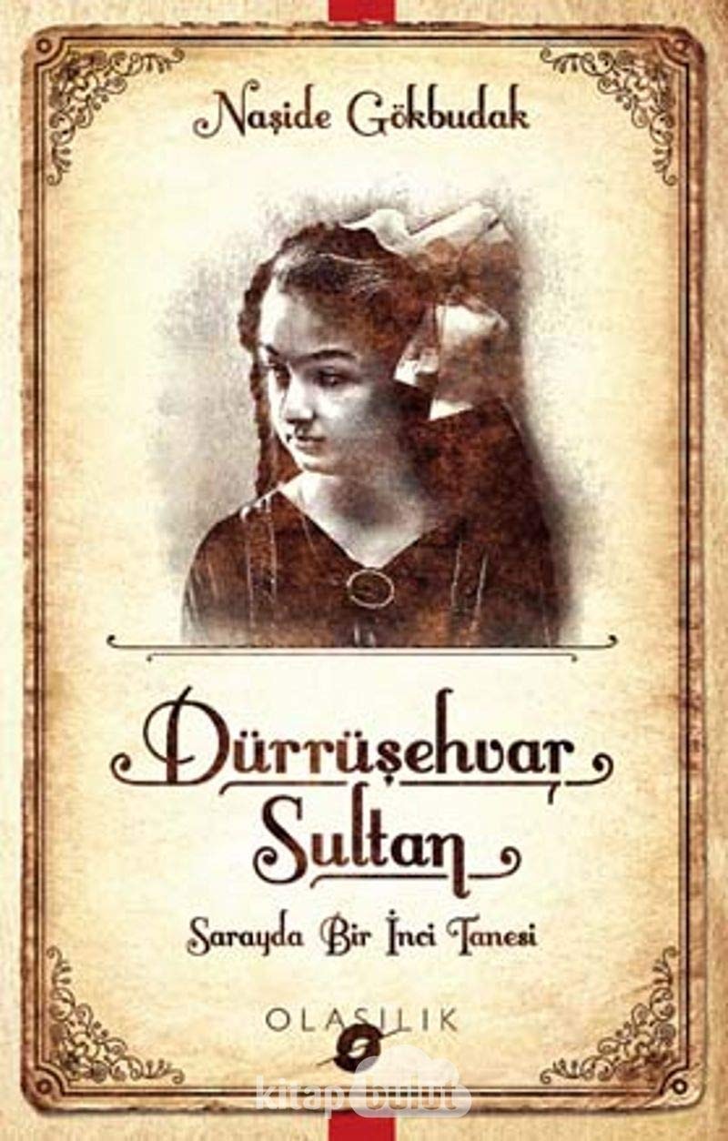 Darrüsehvar Sultan Sarayda Bir Inci Tanesi