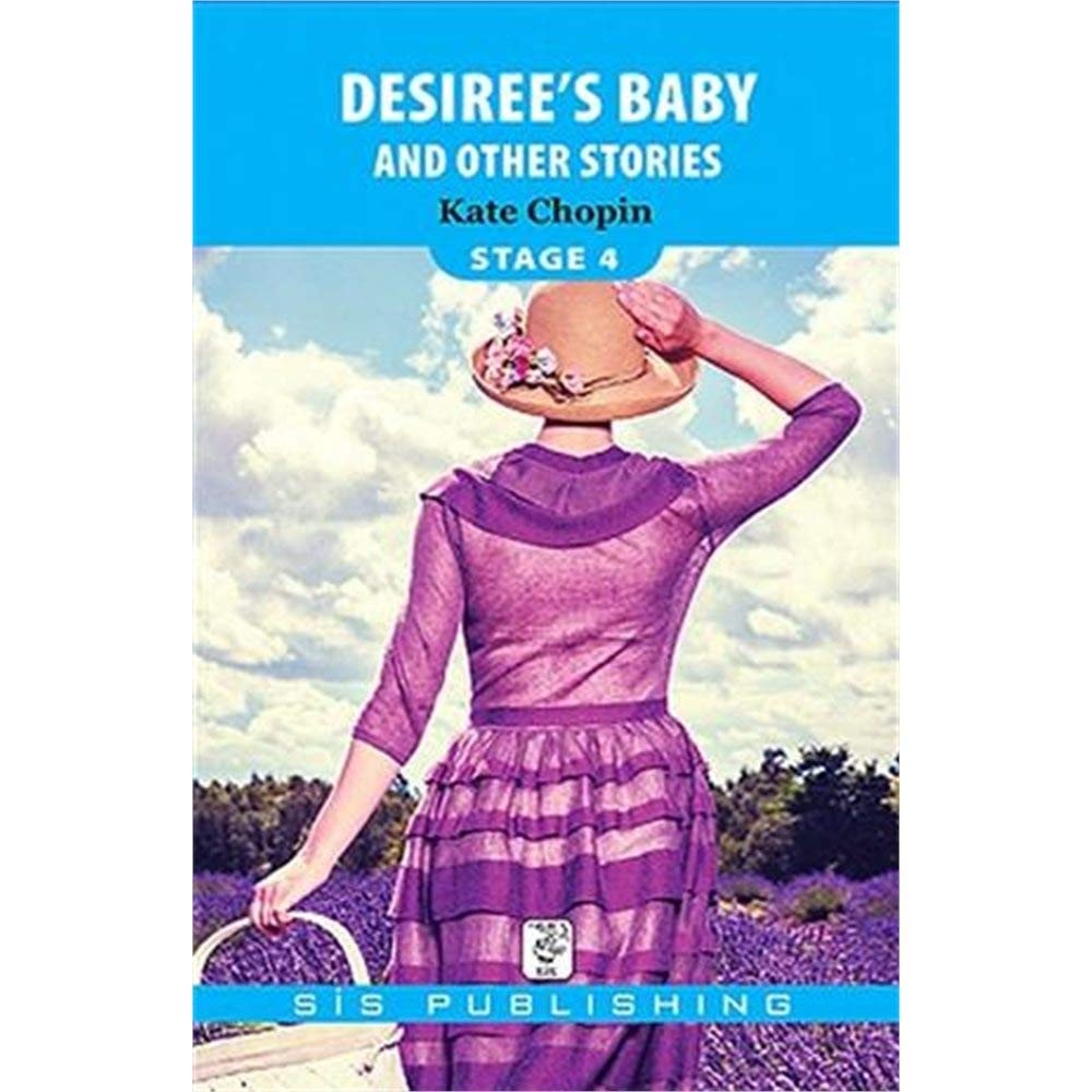 Desiree's Baby And Other Stories (Stage 4)