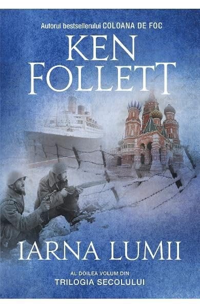 Iarna lumii al doilea volum din Trilogia secolului
