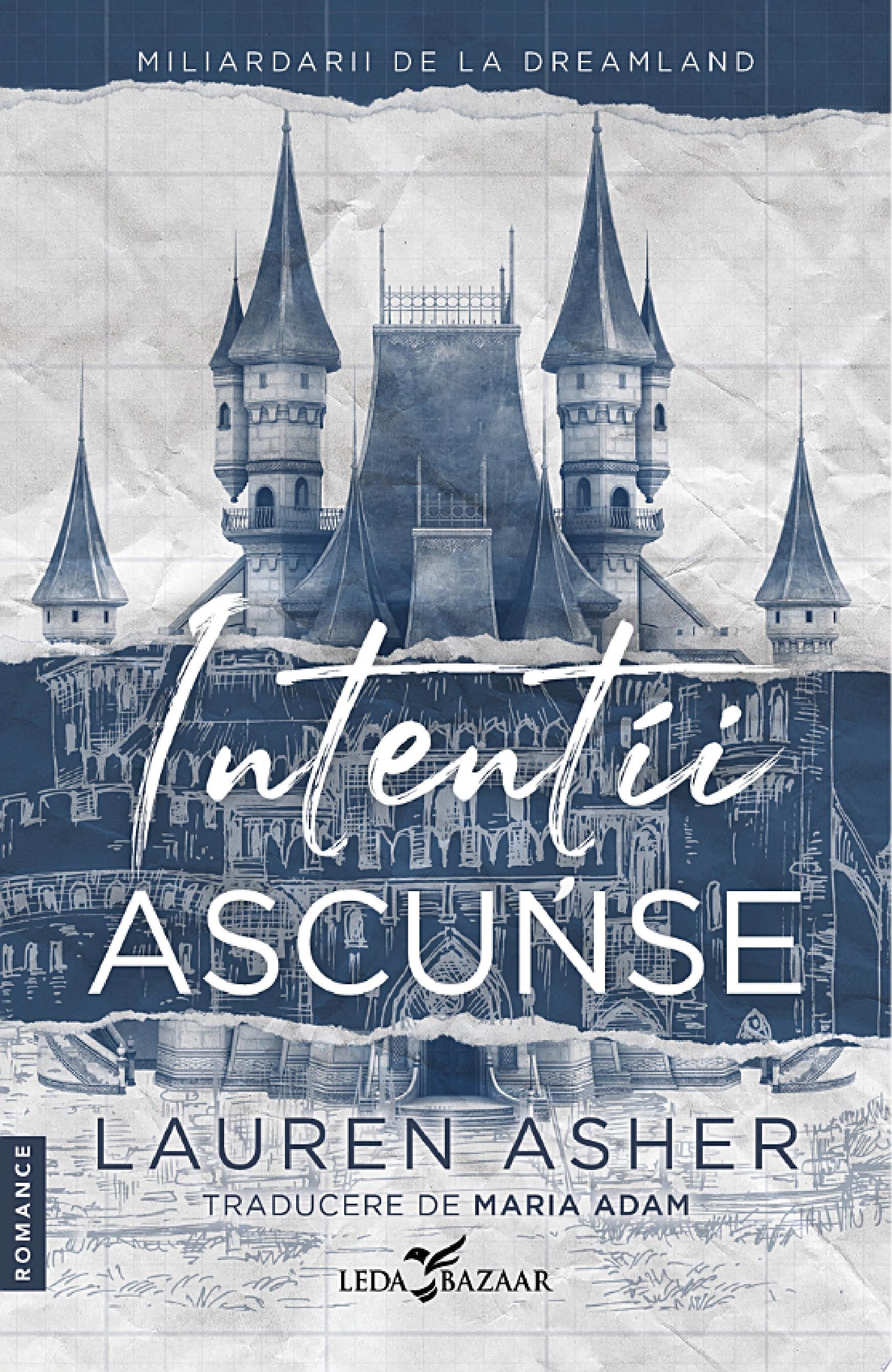 Intenții ascunse (Miliardarii de la Dreamland vol.1)
